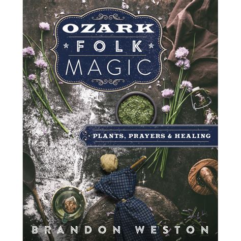 Exploring the Healing Powers of Ozark Folk Magic